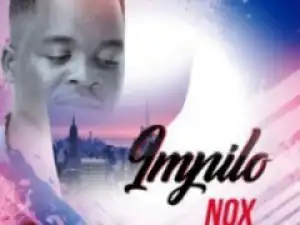 Nox - Intombe yodwa